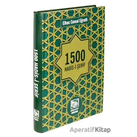 1500 Hadis-i Şerif - Elhac Cemal Eğretli - Demir Kitabevi