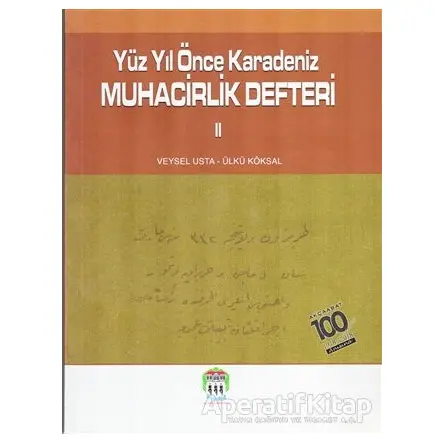 Yüz Yıl Önce Karadeniz Muhacirlik Defteri 2 - Veysel Usta - Serander Yayınları