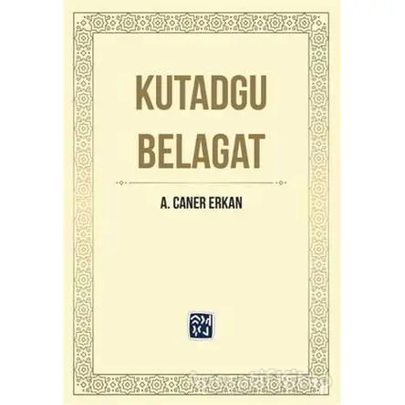 Kutadgu Belagat - A. Caner Erkan - Kutlu Yayınevi