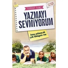 Yazmayı Sevmiyorum - Turgut Tunç - Parana Yayınları