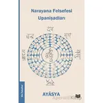 Narayana Felsefesi Upanişadları - Ayasya - Vaveyla Yayıncılık