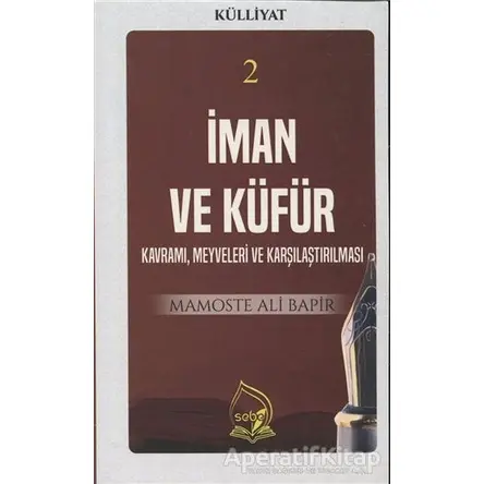 İman ve Küfür (Külliyat 2) - Mamoste Ali Bapir - Sebe Yayınları