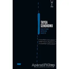 Tayga Sendromu - Cristina Rivera Garza - Yüz Kitap