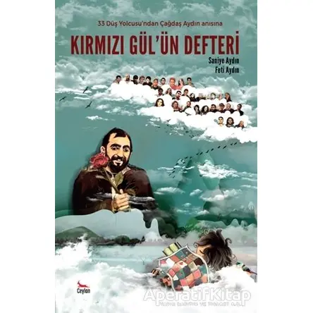 Kırmızı Gül‘ün Defteri - Saniye Aydın - Ceylan Yayınları