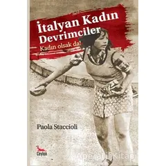 İtalyan Kadın Devrimciler - Paola Staccioli - Ceylan Yayınları