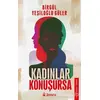 Kadınlar Konuşursa - Birgül Yeşiloğlu Güler - Dramatik Yayınları