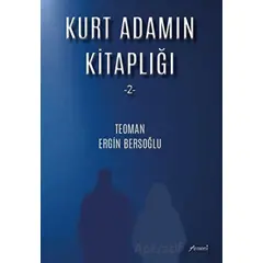 Kurt Adamın Kitaplığı - 2 - Teoman Ergİn Bersoğlu - Armoni Yayıncılık