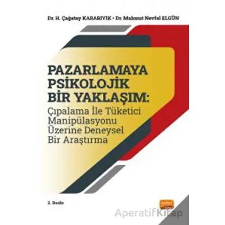 Pazarlamaya Psikolojik Bir Yaklaşım - Mahmut Nevfel Elgün - Nobel Bilimsel Eserler