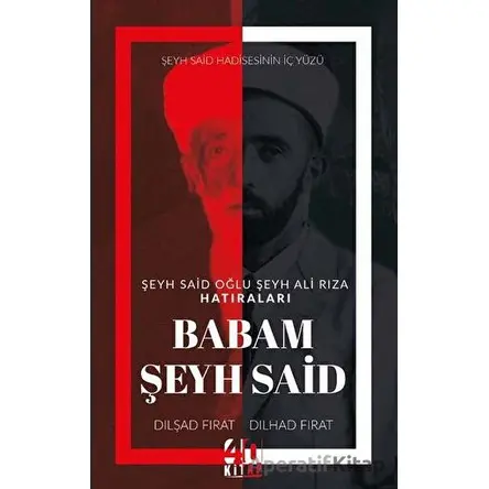 Babam Şeyh Said - Dılhad Fırat - 40 Kitap