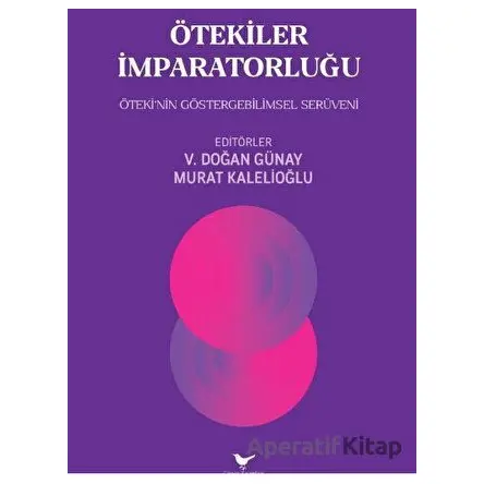 Ötekiler İmparatorluğu - Murat Kalelioğlu - Günce Yayınları