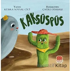 Kaksüspüs - Kübra Soysal Cici - Karavan Çocuk Yayınları