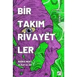 Birtakım Rivayetler - Buğra Mert Alkayalar - Porsuk Kültür Yayıncılık