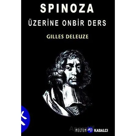 Spinoza Üzerine Onbir Ders - Gilles Deleuze - Kabalcı Yayınevi