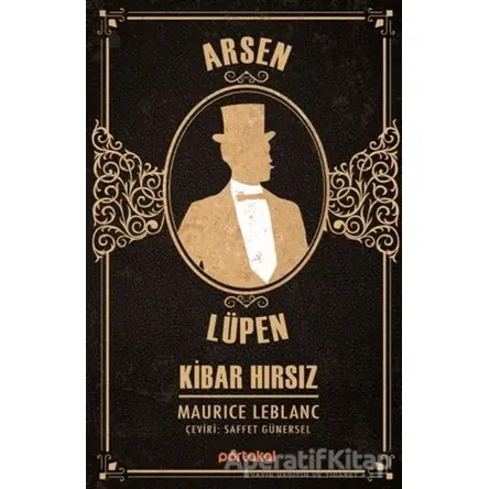 Kibar Hırsız - Arsen Lüpen - Maurice Leblanc - Portakal Kitap