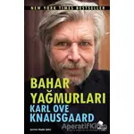 Bahar Yağmurları - Karl Ove Knausgaard - MonoKL