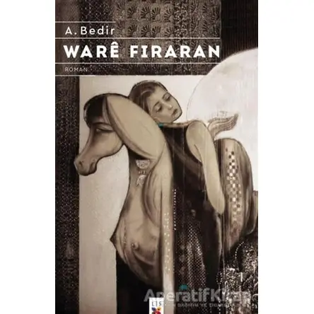 Ware Firaran - A. Bedir - Lis Basın Yayın