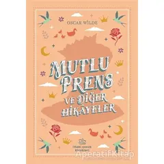 Mutlu Prens ve Diğer Hikayeler - Oscar Wilde - İthaki Çocuk Yayınları