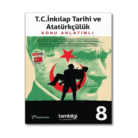 Tambilgi 8. Sınıf T.C. İnkılap Tarihi Ve Atatürkçülük Konu Anlatımlı