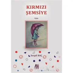 Kırmızı Şemsiye - Serpil Baç - Baygenç Yayıncılık