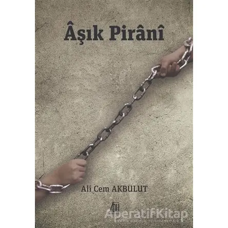 Aşık Pirani - Ali Cem Akbulut - Baygenç Yayıncılık