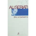 Bilinç ve Eşekleştirme - Ali Şeriati - Fecr Yayınları