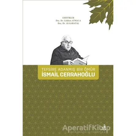 Tefsire Adanmış Bir Ömür İsmail Cerrahoğlu - Kolektif - Fecr Yayınları