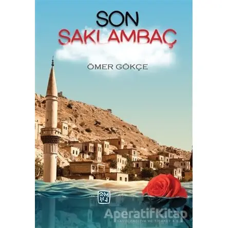 Son Saklambaç - Ömer Gökçe - Kutlu Yayınevi