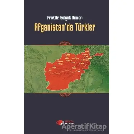 Afganistanda Türkler - Selçuk Duman - Berikan Yayınları