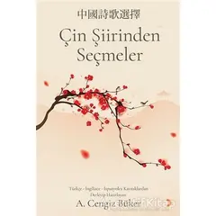 Çin Şiirinden Seçmeler - A. Cengiz Büker - Cinius Yayınları