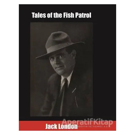 Tales of the Fish Patrol - Jack London - Tropikal Kitap - Dünya Klasikleri