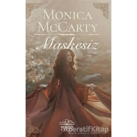 Maskesiz - Monica McCarty - Nemesis Kitap