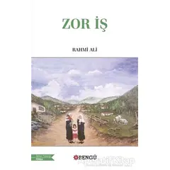 Zor İş - Rahmi Ali - Bengü Yayınları