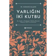 Varlığın İki Kutbu - M. Hakan Alşan - H Yayınları