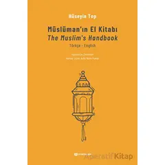 Müslümanın El Kitabı - H. Hüseyin Top - H Yayınları