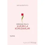 Dervişin Yolu 5 - Kuranla Konuşmalar - Senai Demirci - Hayykitap