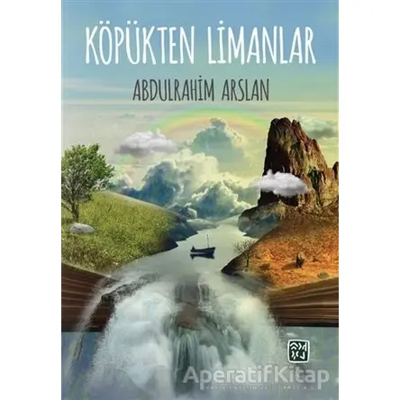 Köpükten Limanlar - Abdulrahim Arslan - Kutlu Yayınevi