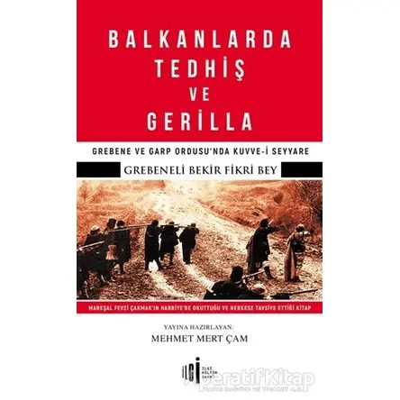 Balkanlarda Tedhiş ve Gerilla - Bekir Fikri - İlgi Kültür Sanat Yayınları