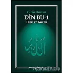 Din Bu - 1 - Turan Dursun - Kaynak Yayınları