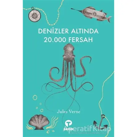 Denizler Altında 20.000 Fersah - Jules Verne - Turkuvaz Çocuk