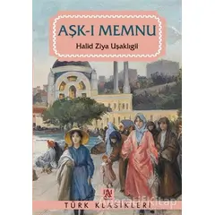 Aşk-ı Memnu - Halid Ziya Uşaklıgil - Panama Yayıncılık