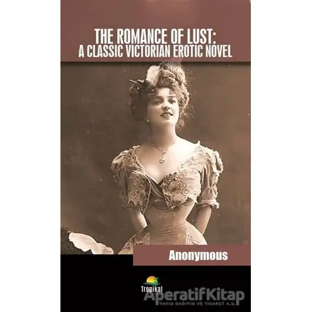 The Romance Of Lust: A Classic Victorian Erotic Novel