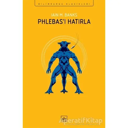 Phlebas’ı Hatırla - Iain M. Banks - İthaki Yayınları