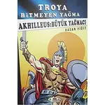 Akhilleus: Büyük Yağmacı - Troya Bitmeyen Yağma - Hasan Yiğit - Narçiçeği Yayıncılık