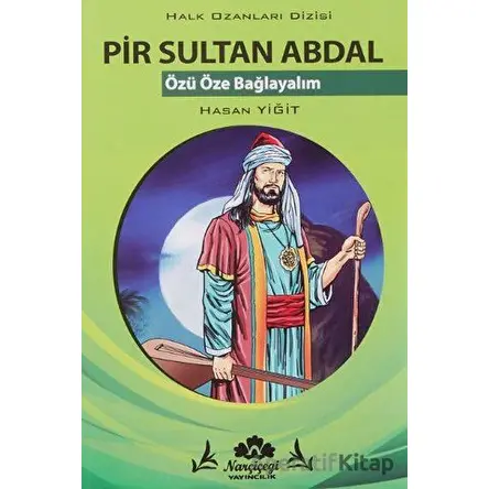 Pir Sultan Abdal - Halk Ozanlar Dizisi - Hasan Yiğit - Narçiçeği Yayıncılık