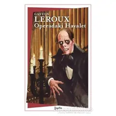 Operadaki Hayalet - Gaston Leroux - Zeplin Kitap