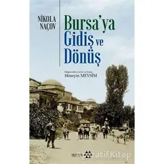 Bursaya Gidiş ve Dönüş - Nikola Naçov - Yeditepe Yayınevi