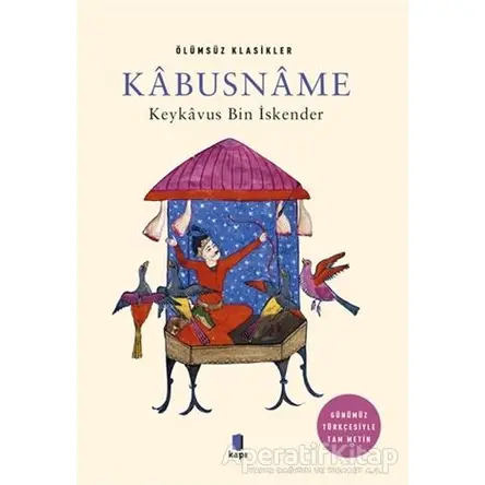 Kabusname - Keykavus Bin İskender - Kapı Yayınları