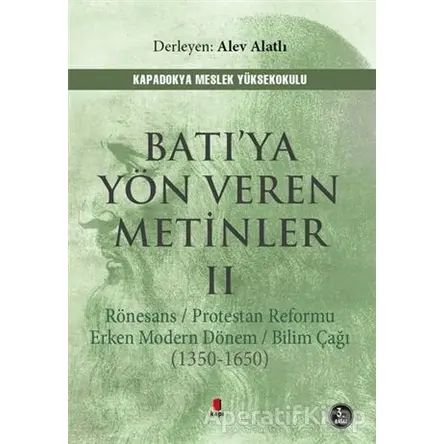 Batıya Yön Veren Metinler 2 - Alev Alatlı - Kapı Yayınları