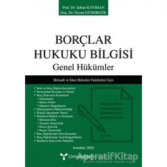 Borçlar Hukuku Bilgisi - Genel Hükümler - Özcan Günergök - Umuttepe Yayınları