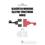 Klasikten Moderne İşletme Yönetimine Bakış - Nurcan Günce - Umuttepe Yayınları